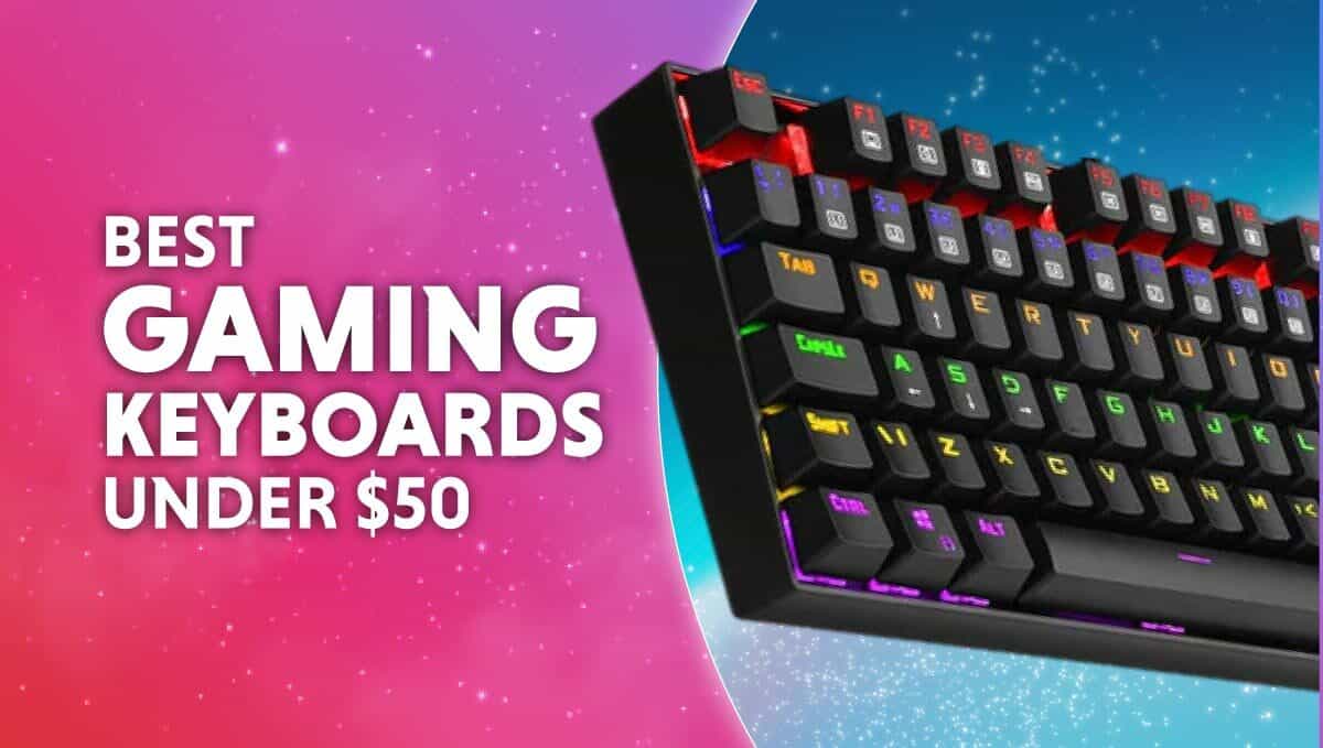 Best gaming keyboards under $50 in December 2023